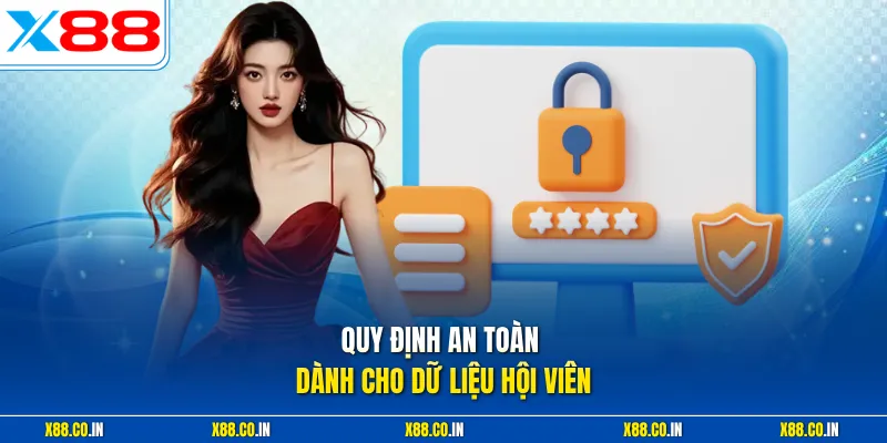 Quy định an toàn dành cho dữ liệu hội viên 